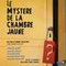 LE MYSTERE DE LA CHAMBRE JAUNE (2002)